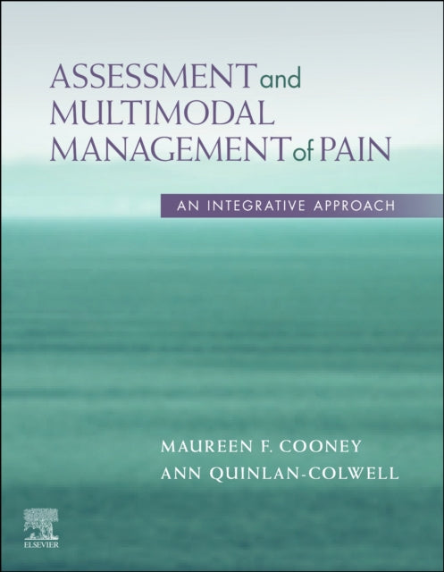 Book cover of: Assessment and Multimodal Management of Pain. By: Maureen Cooney