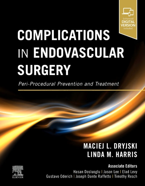 Book cover of: Complications in Endovascular Surgery. By: Maciej Dryjski