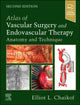 Book cover of: Atlas of Vascular Surgery and Endovascular Therapy. By: Elliot L. Chaikof
