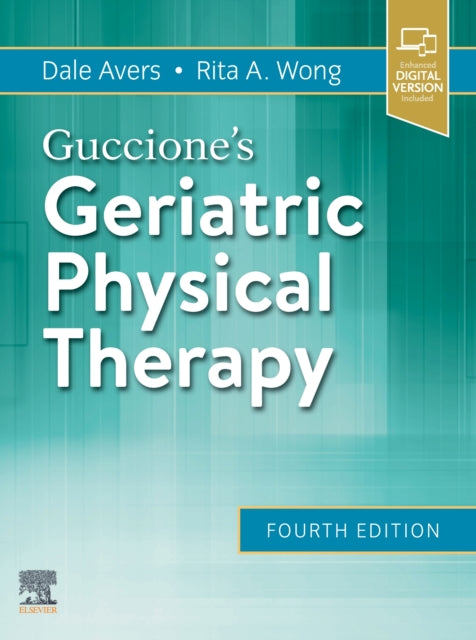 Book cover of: Guccione's Geriatric Physical Therapy. By: Dale Avers