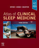 Book cover of: Atlas of Clinical Sleep Medicine. By: Meir H. Kryger