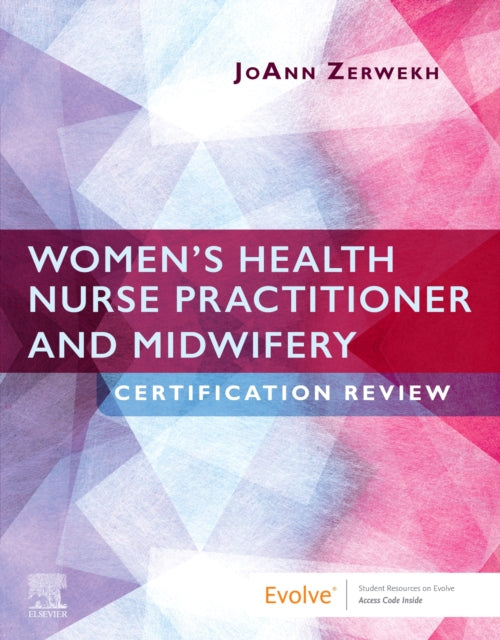 Book cover of: Women's Health Nurse Practitioner and Midwifery Certification Review. By: JoAnn Zerwekh