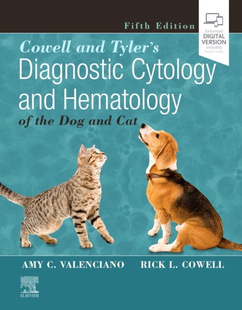 Book cover of: Cowell and Tyler's Diagnostic Cytology and Hematology of the Dog and Cat. By: Amy C. Valenciano