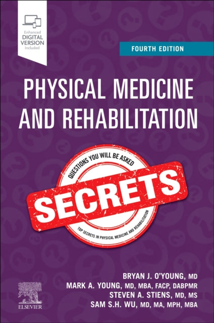 Book cover of: Physical Medicine and Rehabilitation Secrets. By: Bryan J. O'Young