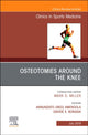 Book cover of: Osteotomies Around the Knee, An Issue of Clinics in Sports Medicine. By: Annunziato "Ned" Amendola