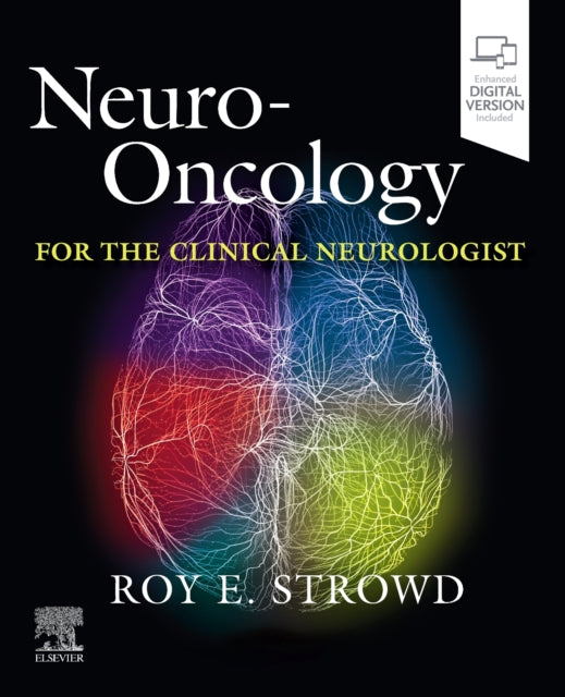 Book cover of: Neuro-Oncology for the Clinical Neurologist. By: Roy E. Strowd