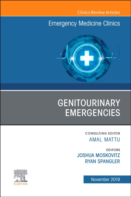 Book cover of: Genitourinary Emergencies, An Issue of Emergency Medicine Clinics of North America. By: Ryan Spangler