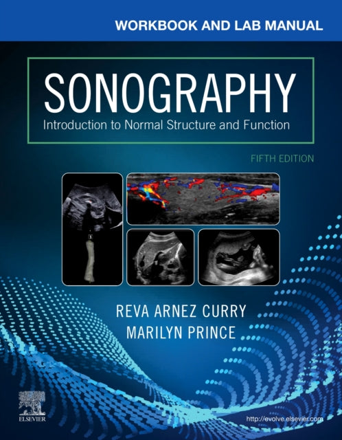Book cover of: Workbook and Lab Manual for Sonography. By: Reva Arnez Curry