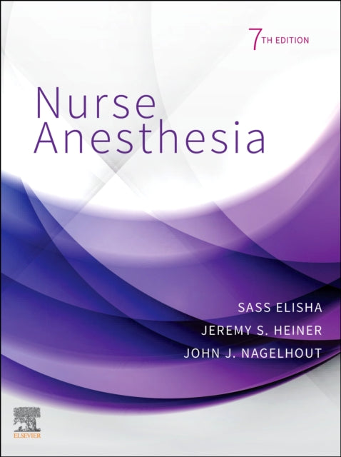 Book cover of: Nurse Anesthesia. By: John J. Nagelhout