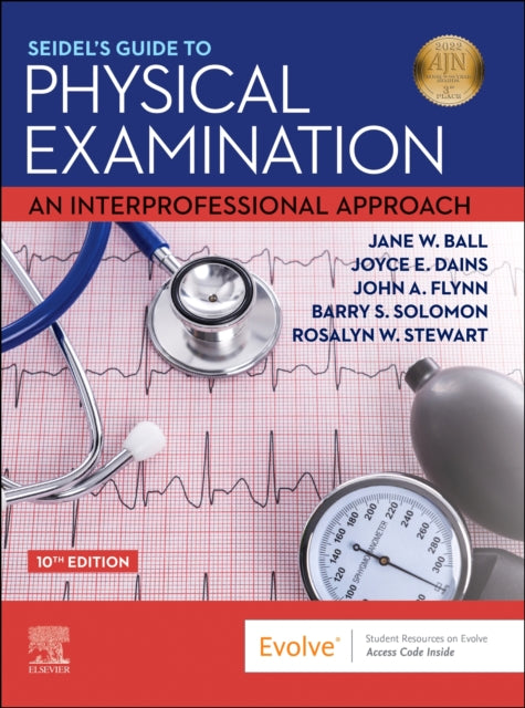 Book cover of: Seidel's Guide to Physical Examination. By: Jane W. Ball RN  DrPH  CPNP