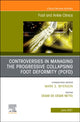 Book cover of: Controversies in Managing the Progressive Collapsing Foot Deformity (PCFD), An issue of Foot and Ankle Clinics of North America. By: Cesar de Cesar Netto