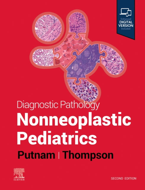 Book cover of: Diagnostic Pathology: Nonneoplastic Pediatrics. By: Angelica R. Putnam