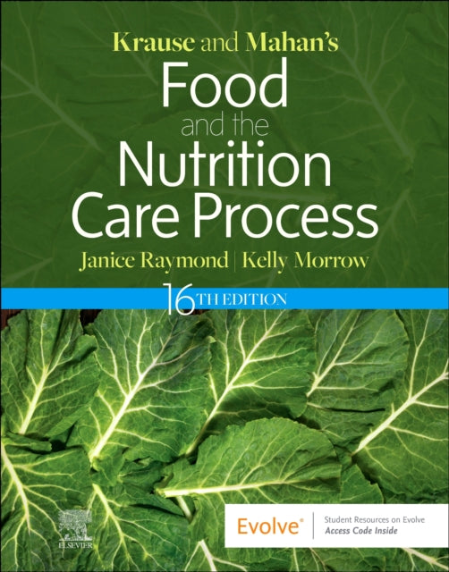 Book cover of: Krause and Mahan's Food and the Nutrition Care Process. By: Janice L. Raymond