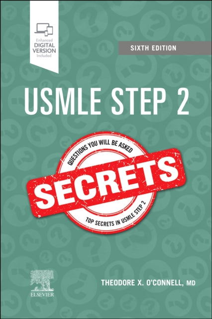 Book cover of: USMLE Step 2 Secrets. By: Theodore X. O'Connell
