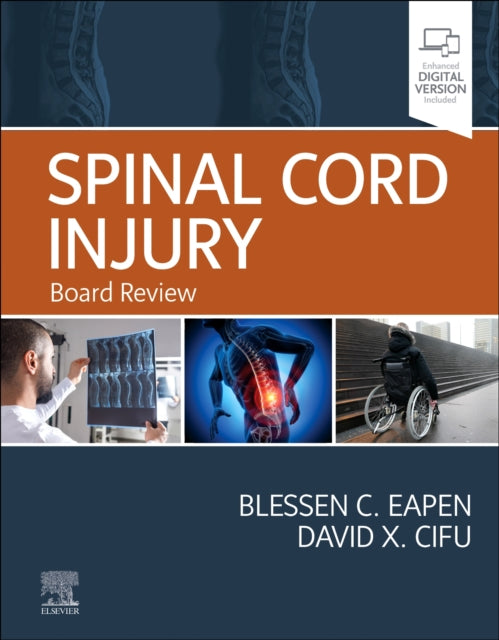 Book cover of: Spinal Cord Injury. By: Blessen Eapen