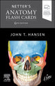 Book cover of: Netter's Anatomy Flash Cards. By: John T. Hansen