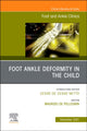 Book cover of: Foot Ankle Deformity in the Child, An issue of Foot and Ankle Clinics of North America. By: Maurizio De Pellegrin