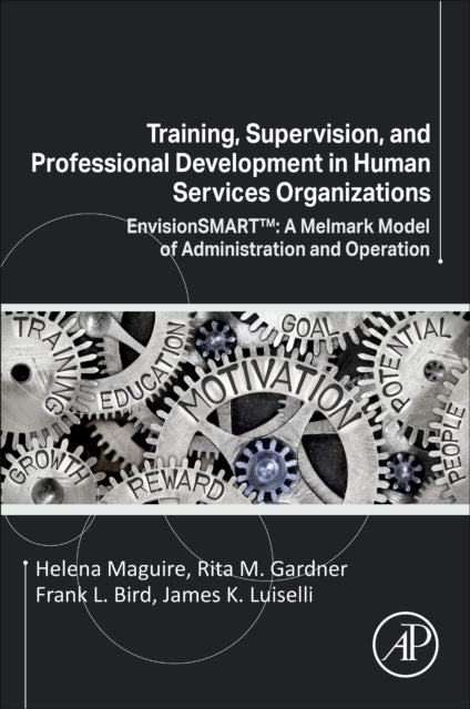 Book cover of: Training, Supervision, and Professional Development in Human Services Organizations. By: Rita M. Gardner