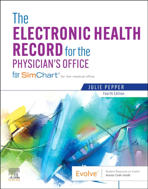 Book cover of: Electronic Health Record for the Physician's Office. By: Julie Pepper