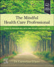 Book cover of: Mindful Health Care Professional. By: Carmelina D'Arro