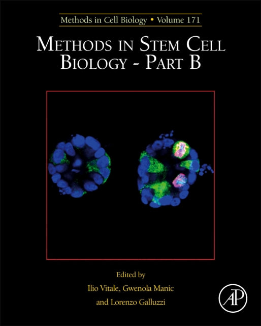 Book cover of: Methods in Stem Cell Biology - Part B. By: Ilio Vitale