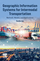 Book cover of: Geographic Information Systems for Intermodal Transportation. By: Eunsu Lee