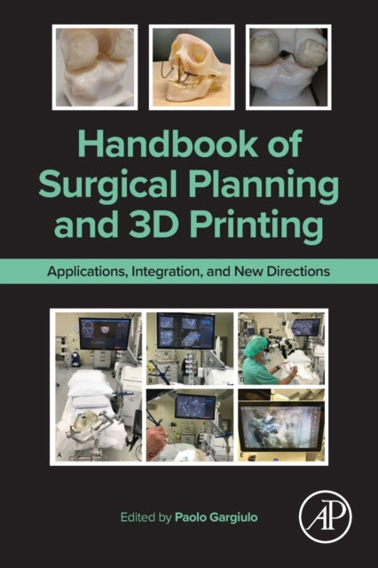 Book cover of: Handbook of Surgical Planning and 3D Printing. By: Paolo Gargiulo