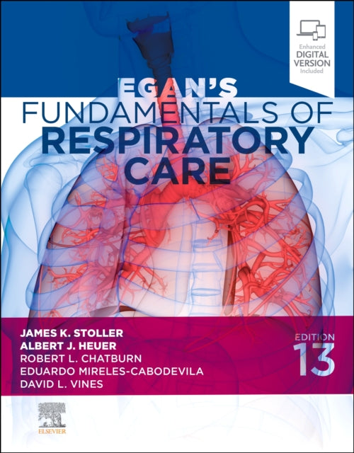 Book cover of: Egan's Fundamentals of Respiratory Care. By: James K. Stoller