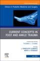 Book cover of: Current Concepts in Foot and Ankle Trauma, An Issue of Clinics in Podiatric Medicine and Surgery. By: J. Randolph Clements