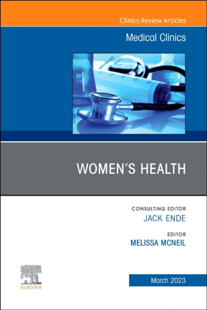 Book cover of: Women's Health, An Issue of Medical Clinics of North America. By: Melissa Mcneil