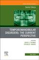Book cover of: Temporomandibular Disorders: The Current Perspective, An Issue of Dental Clinics of North America. By: Thomas C. Davis