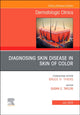 Book cover of: Diagnosing Skin Disease in Skin of Color, An Issue of Dermatologic Clinics. By: Susan C. Taylor