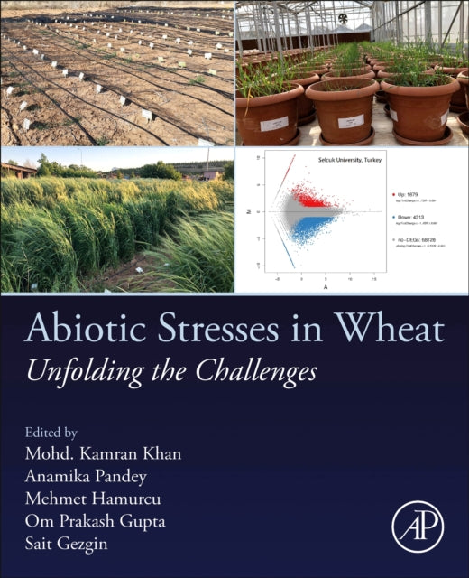 Book cover of: Abiotic Stresses in Wheat. By: Mohd. Kamran Khan