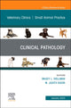 Book cover of: Clinical Pathology , An Issue of Veterinary Clinics of North America: Small Animal Practice. By: Maxey L. Wellman