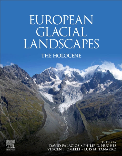 Book cover of: European Glacial Landscapes. By: David Palacios