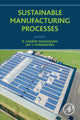 Book cover of: Sustainable Manufacturing Processes. By: Ganesh Narayanan
