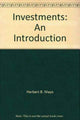 Book cover of: Investments: An Introduction (ISE). By: Herbert B. Mayo