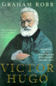 Book cover of: Victor Hugo. By: Graham Robb