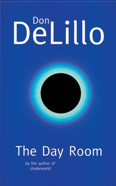 Book cover of: Day Room. By: Don DeLillo