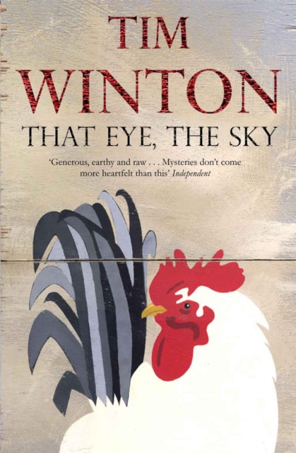 Book cover of: That Eye, the Sky. By: Tim Winton