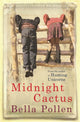 Book cover of: Midnight Cactus. By: Bella Pollen