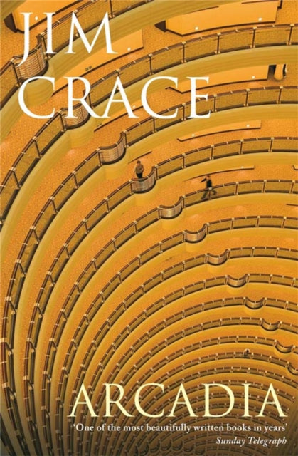 Book cover of: Arcadia. By: Jim Crace