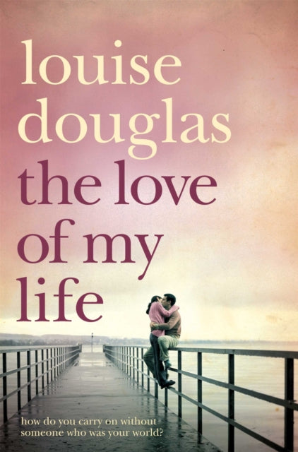 Book cover of: Love of My Life