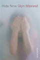 Book cover of: Hide Now. By: Glyn Maxwell