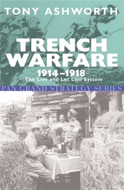 Book cover of: Trench Warfare 1914-18. By: Tony Ashworth
