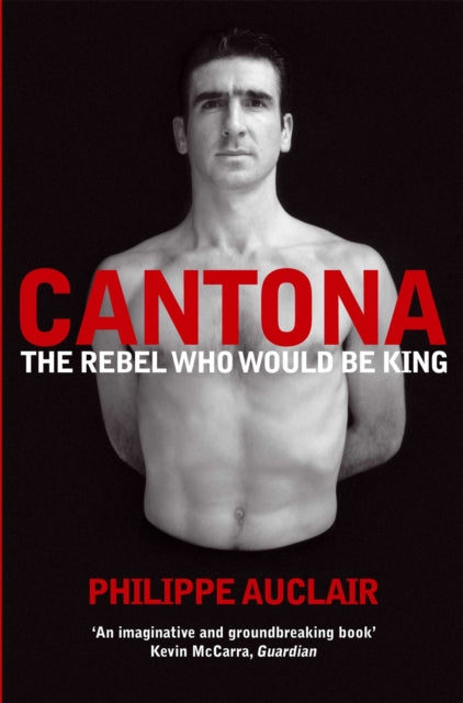 Book cover of: Cantona. By: Philippe Auclair