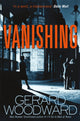 Book cover of: Vanishing. By: Gerard Woodward