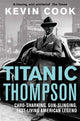 Book cover of: Titanic Thompson. By: Kevin Cook