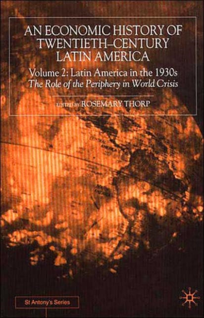 Book cover of: Economic History of Twentieth-Century Latin America. By: Rosemary Thorp