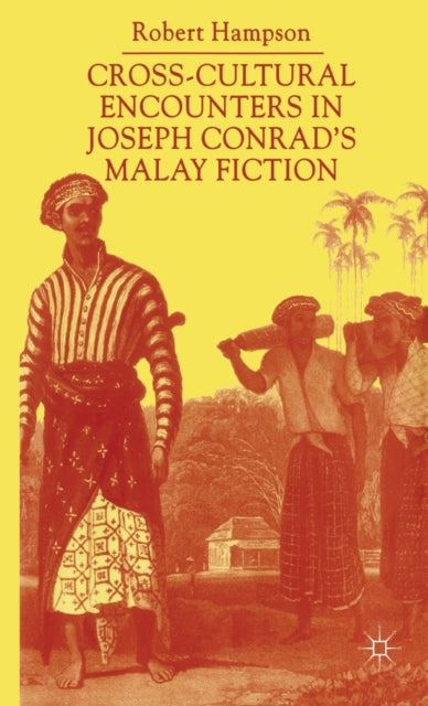 Book cover of: Cross-Cultural Encounters in Joseph Conrad’s Malay Fiction